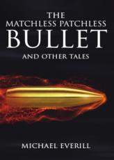 aSys Publishing - The Matchless Patchless Bullet Book Cover